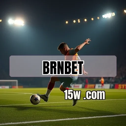 brnbet.com: Descubra as Melhores Oportunidades em Apostas Esportivas